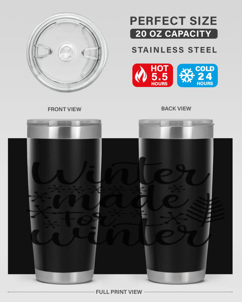 Winter Made For Winter 563#- winter- Tumbler