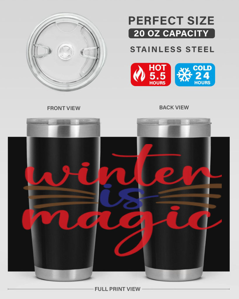 Winter is Magic 557#- winter- Tumbler