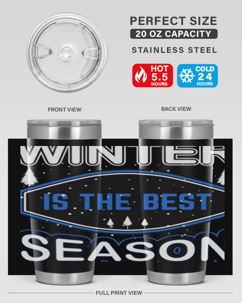 Winter is the Best Season 513#- winter- Tumbler