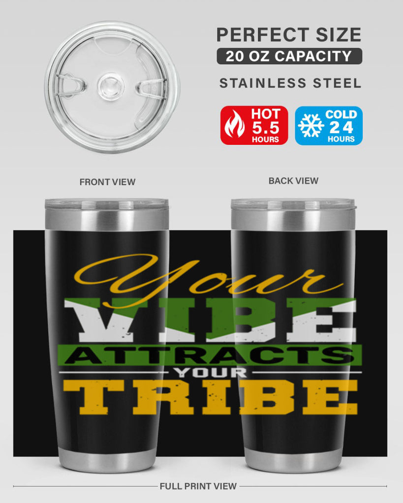 Your vibe attracts your tribe Style 15#- Best Friend- Tumbler