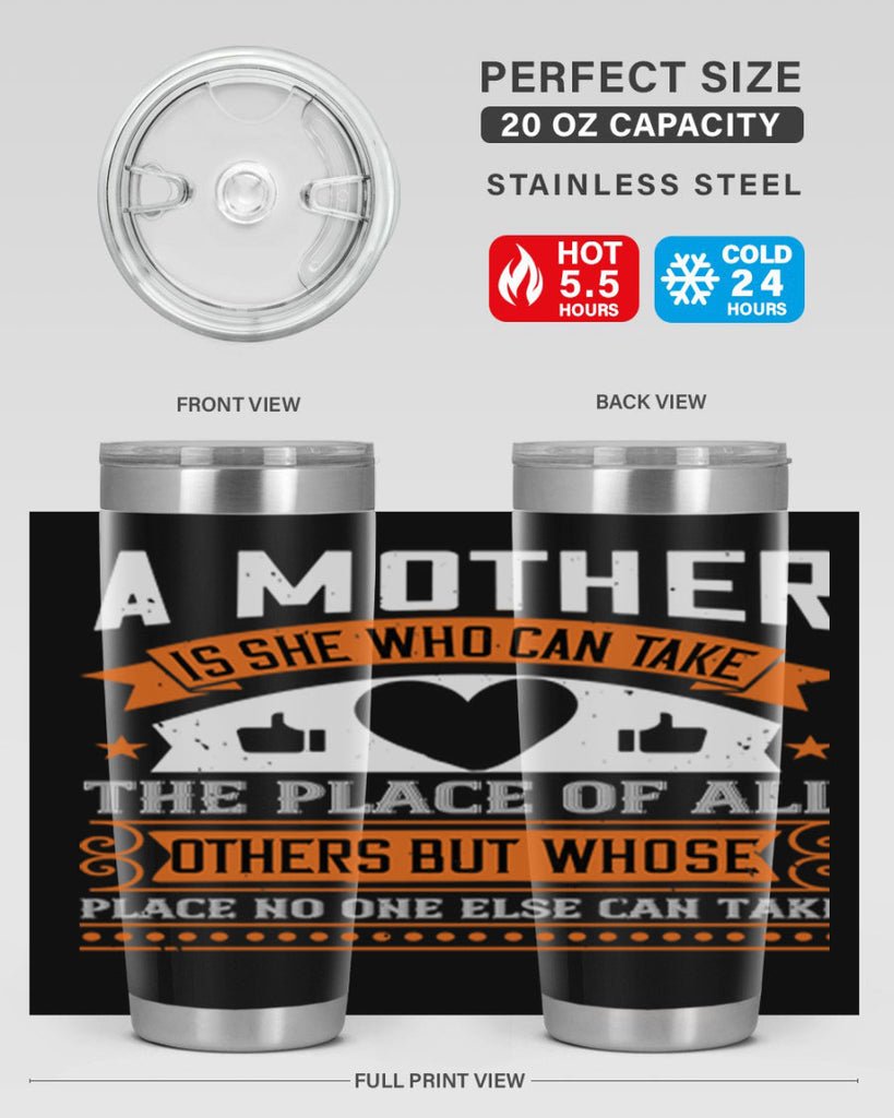 a mother is she who can 56#- mothers day- Tumbler