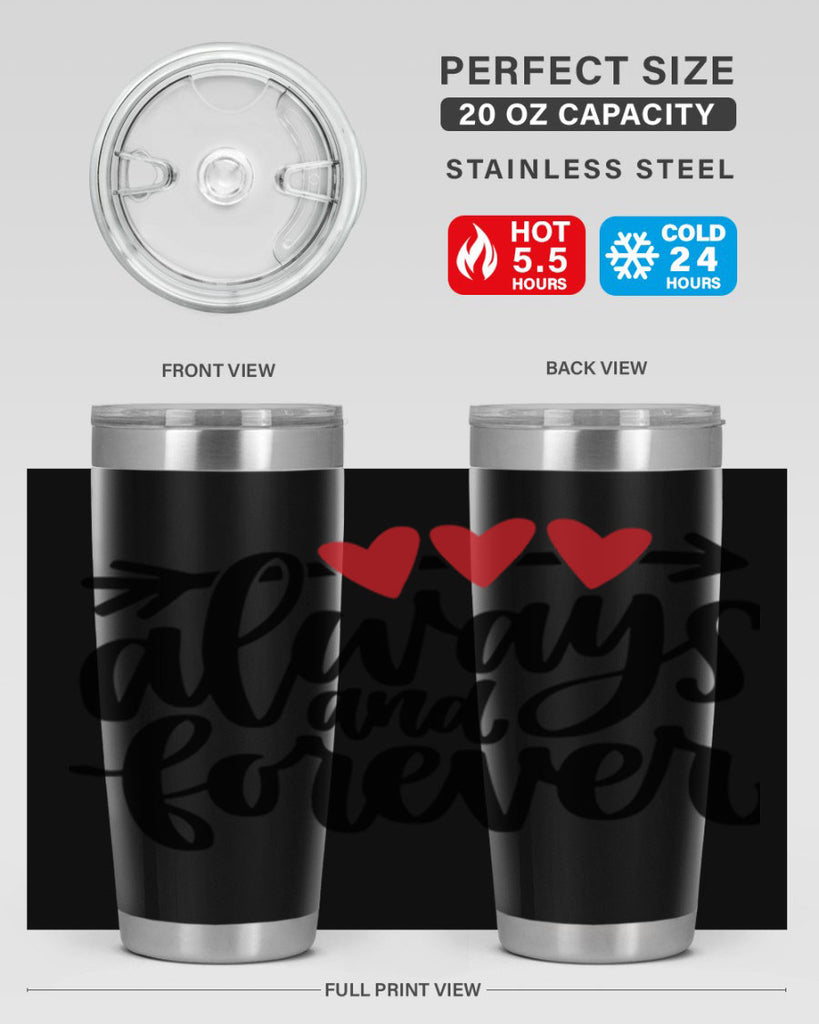 always and forever 31#- valentines day- Tumbler