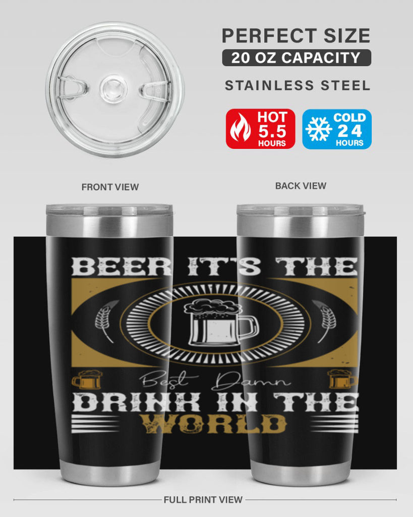 beer its the best damn drink in the world 102#- beer- Tumbler