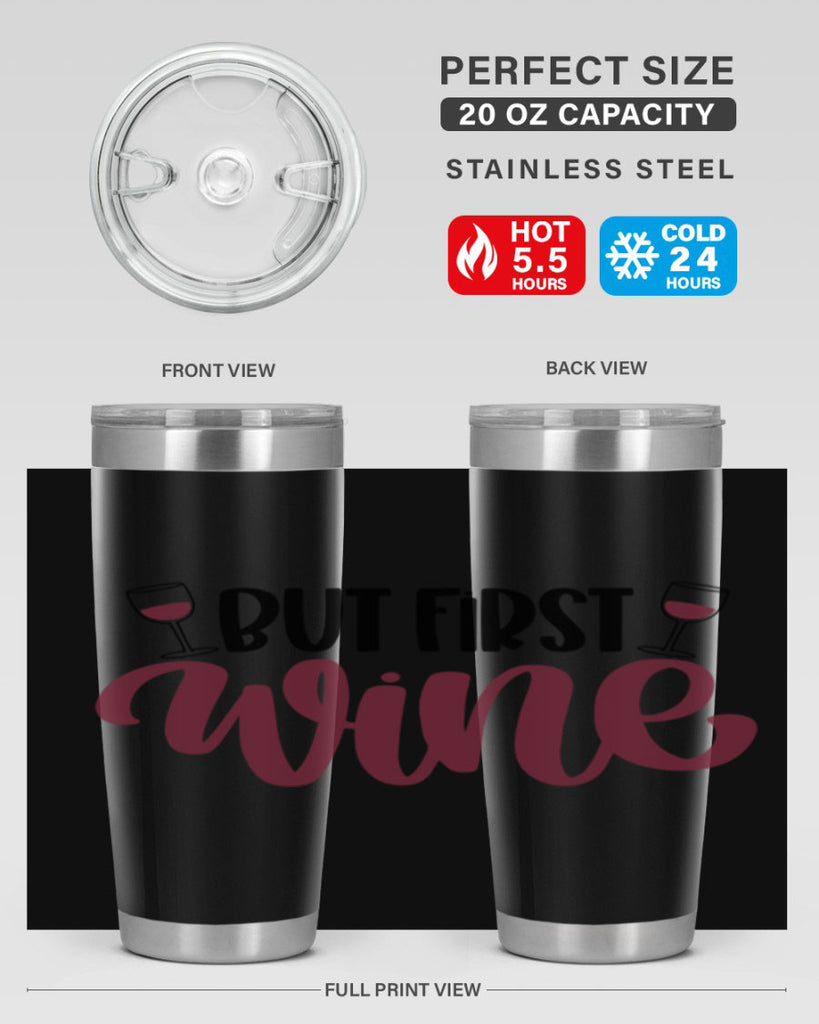 but first wine 63#- wine- Tumbler