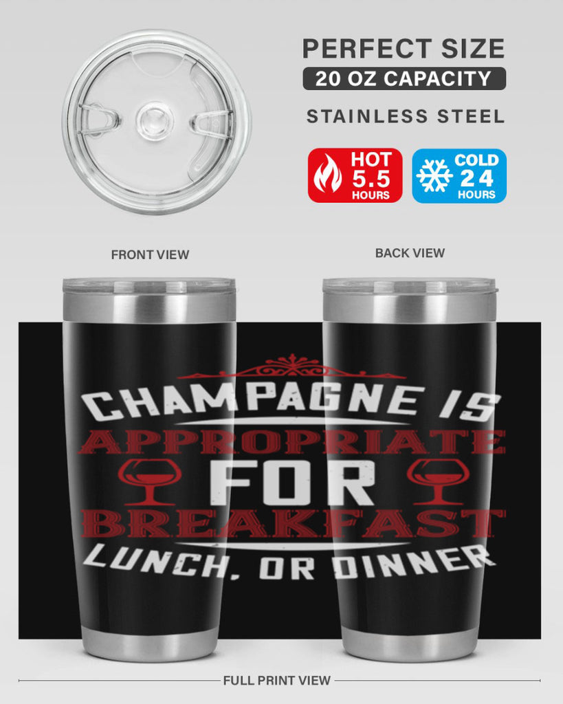 champagne is appropriate 88#- wine- Tumbler