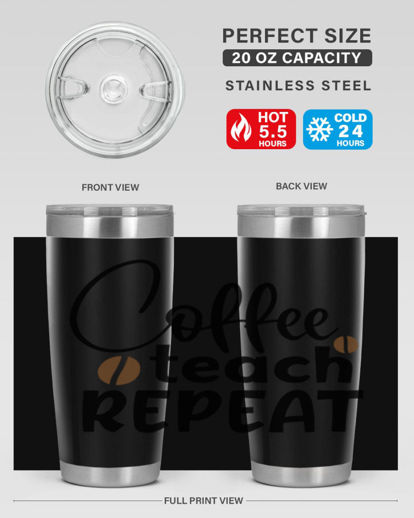 coffee teach repeat Style 186#- teacher- tumbler