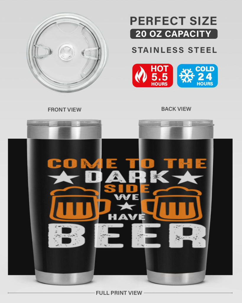 come to the dark side we 117#- beer- Tumbler