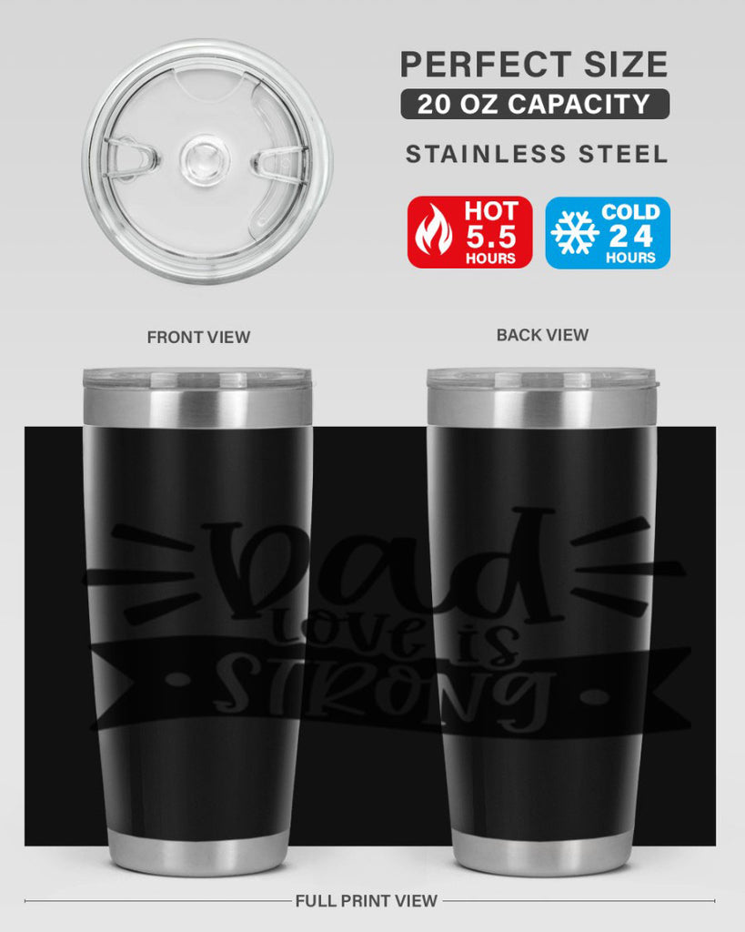 dad love is strong 63#- fathers day- Tumbler