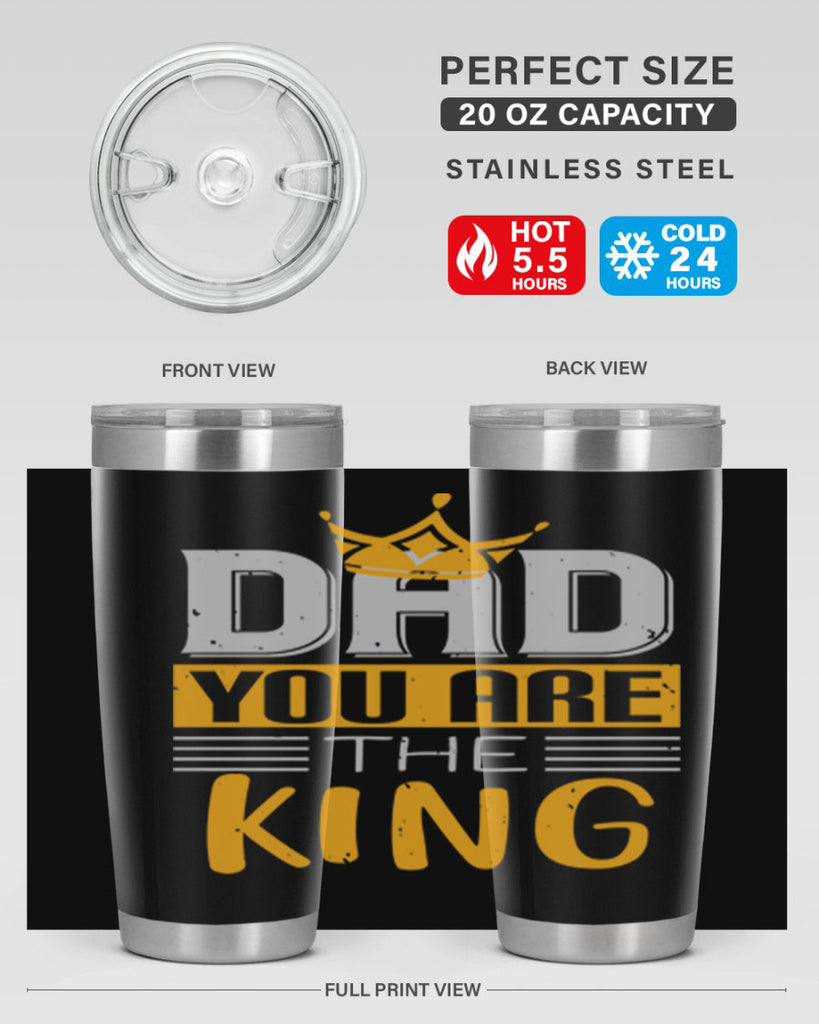 dad you are the king 237#- fathers day- Tumbler