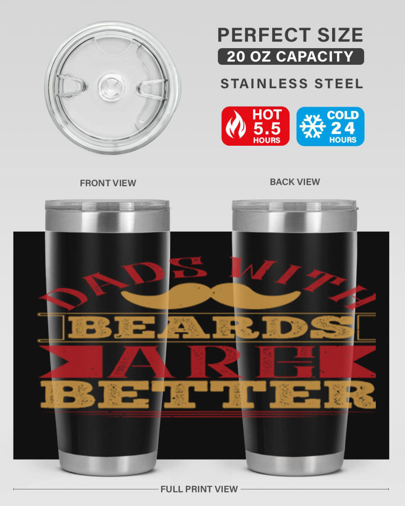 dads with beards are better 231#- fathers day- Tumbler