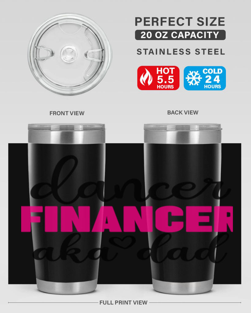 dancer financer aka dad 31#- ballet- Tumbler