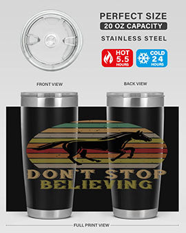 don’t stop believing Style 8#- horse- Tumbler