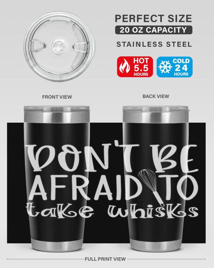 dont be afraid to take whisks 41#- kitchen- Tumbler
