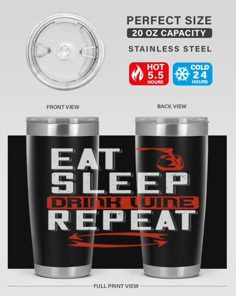 eat sleep drink wine repeat 98#- wine- Tumbler