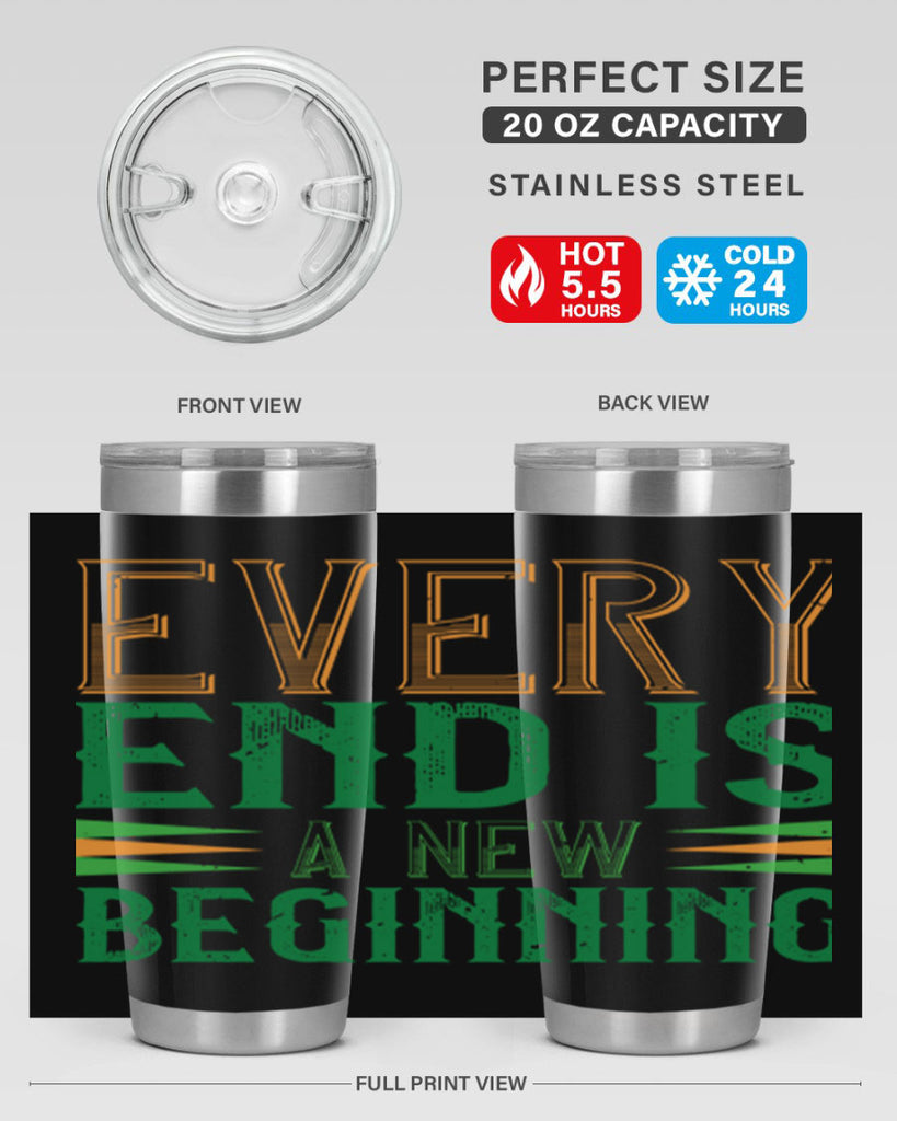 every end is a new beginning Style 138#- St Patricks Day- Tumbler