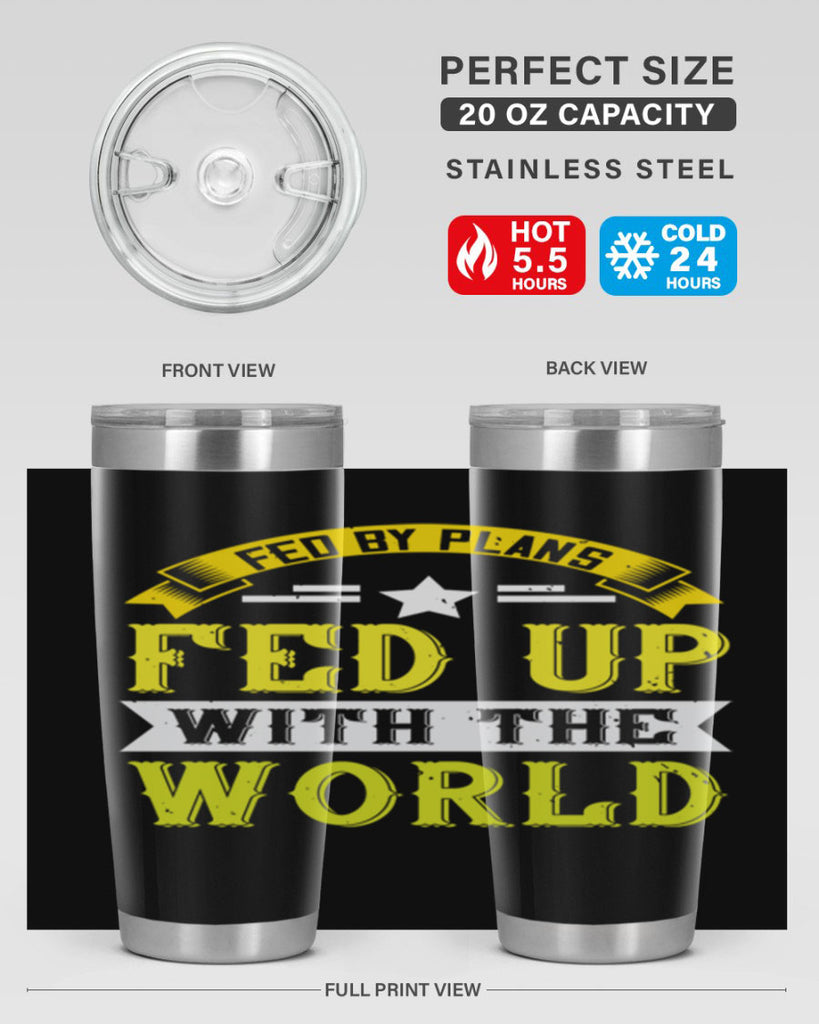 fed by plans fed up with the world 137#- vegan- Tumbler