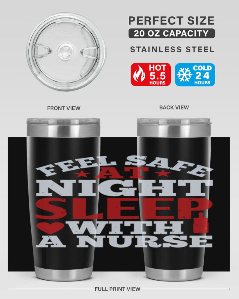 feel safe at night sleep with a nurse Style 225#- nurse- tumbler