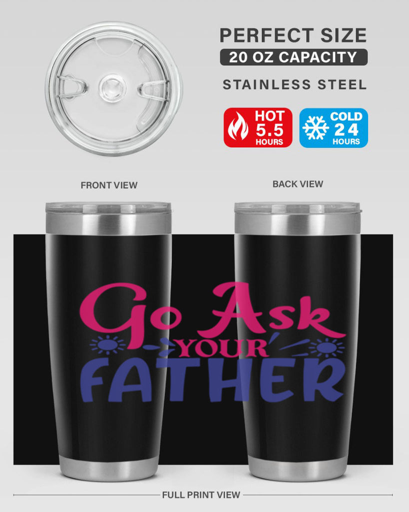 go ask your father 407#- mom- Tumbler