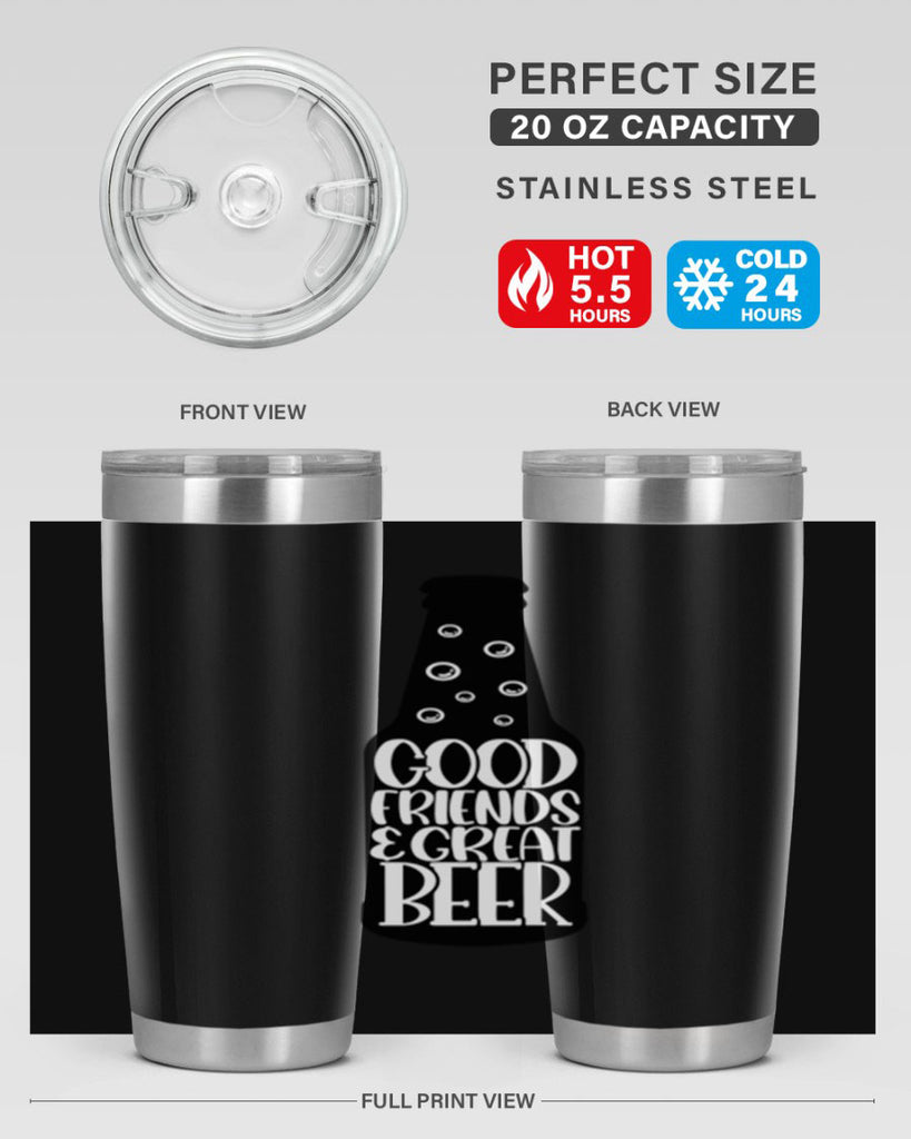 good friends great beer 39#- beer- Tumbler