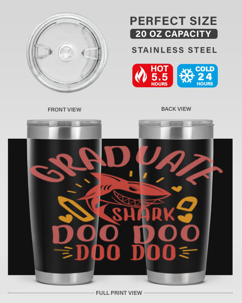 graduate shark doo doo doo doo 1#- graduation- Tumbler