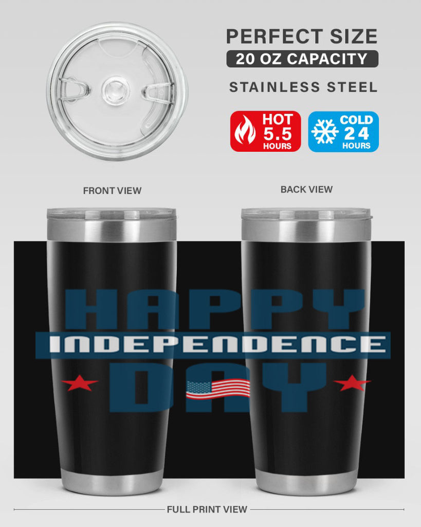 happy independence day Design Style 105#- Fourt Of July- Tumbler