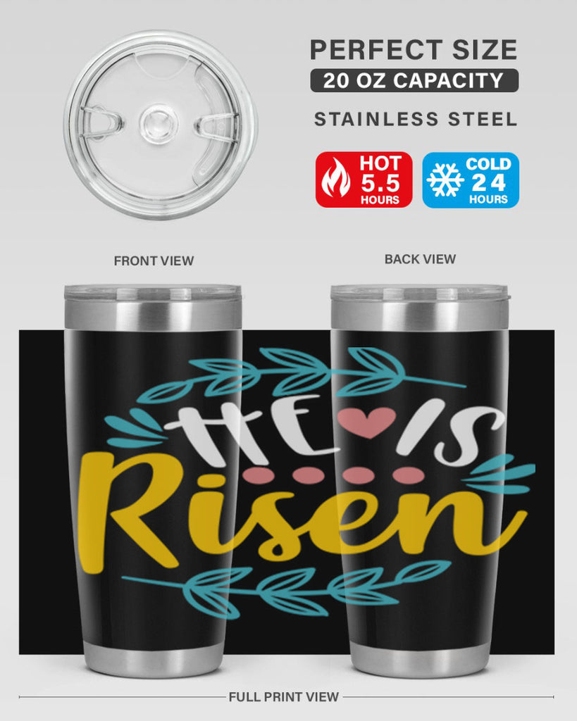 he is risen 78#- easter- Tumbler