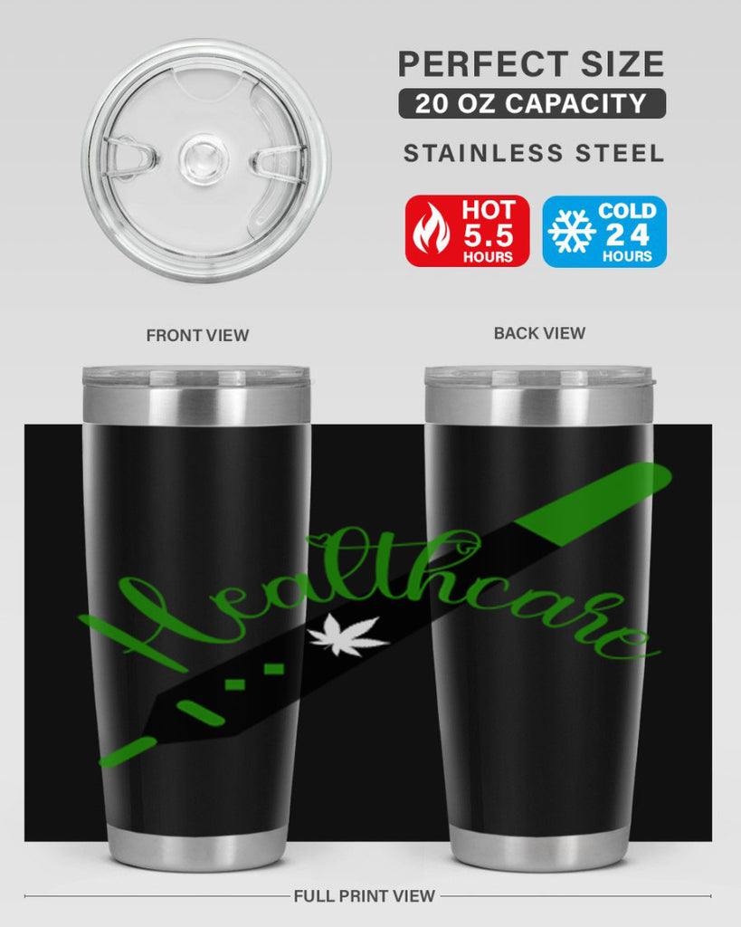 health care weed 104#- marijuana- Tumbler