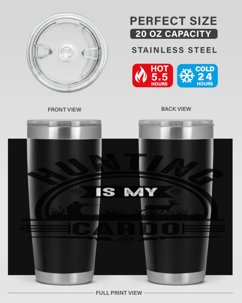 hunting is my cardo 26#- hunting- Tumbler