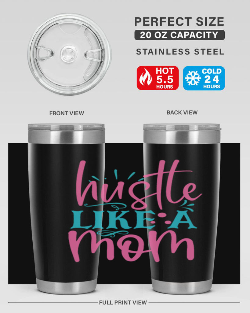 hustle like a mmom 341#- mom- Tumbler