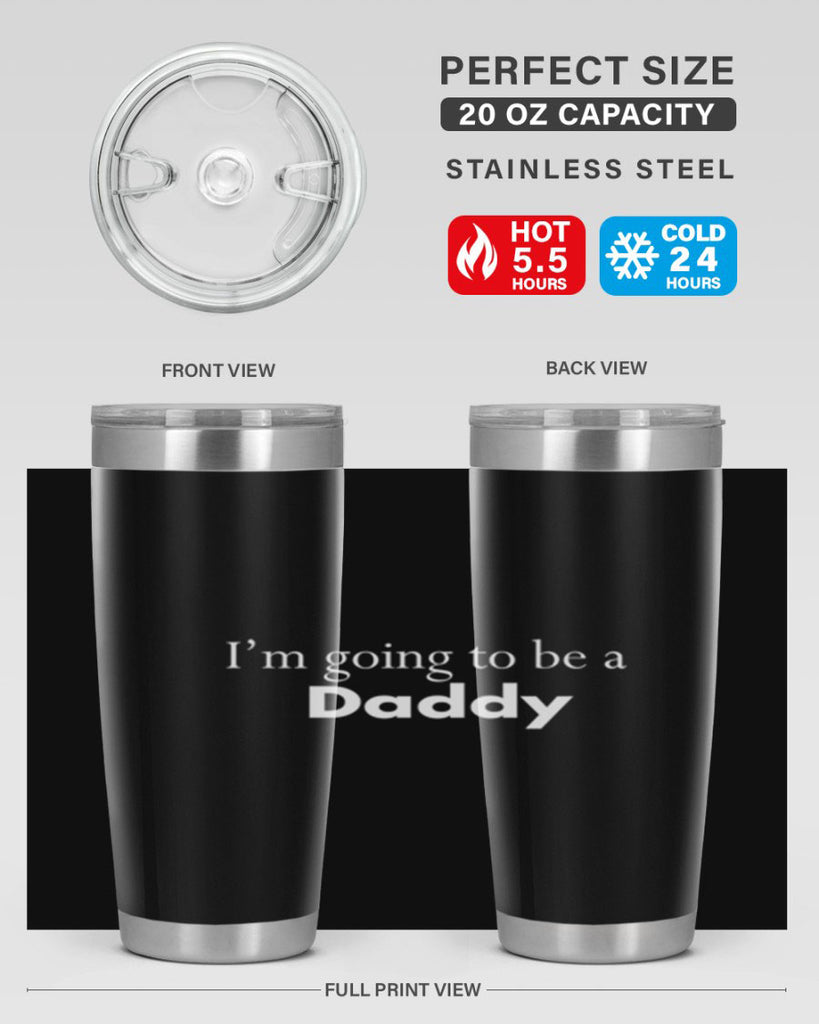 i am going to be a daddy 7#- dad- Tumbler