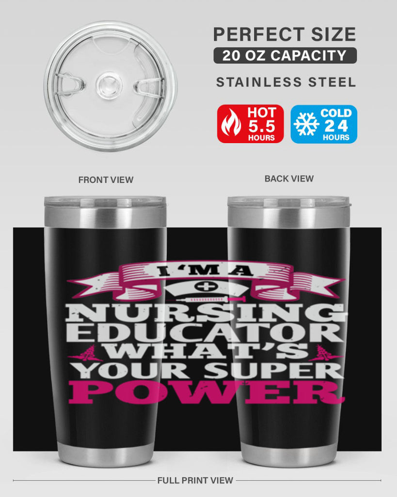 im a nursing educator Style 306#- nurse- tumbler