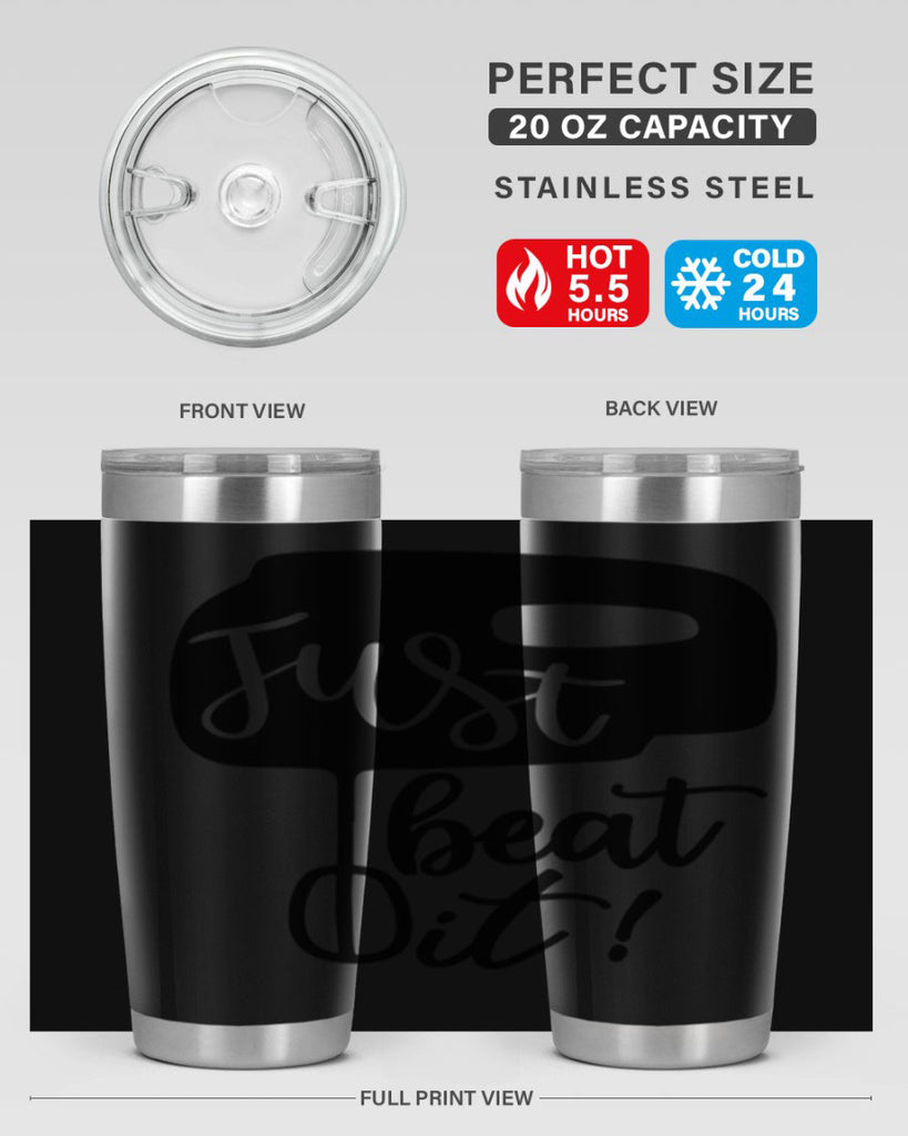 just beat it 90#- kitchen- Tumbler