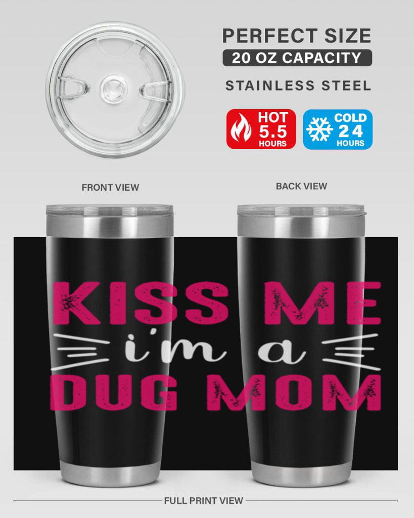 kiss me 138#- mom- Tumbler