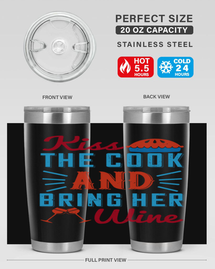 kiss the cook and bring her wine 129#- wine- Tumbler