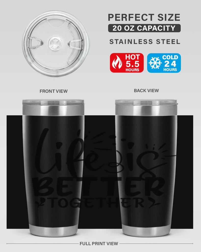 life is better together 23#- family- Tumbler