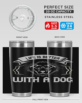 life is better with a dog Style 175#- dog- Tumbler