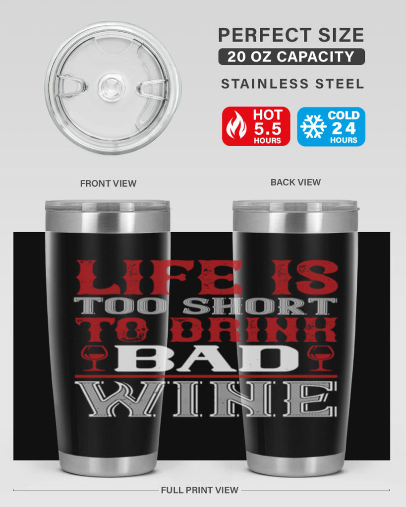 life is too short 71#- wine- Tumbler