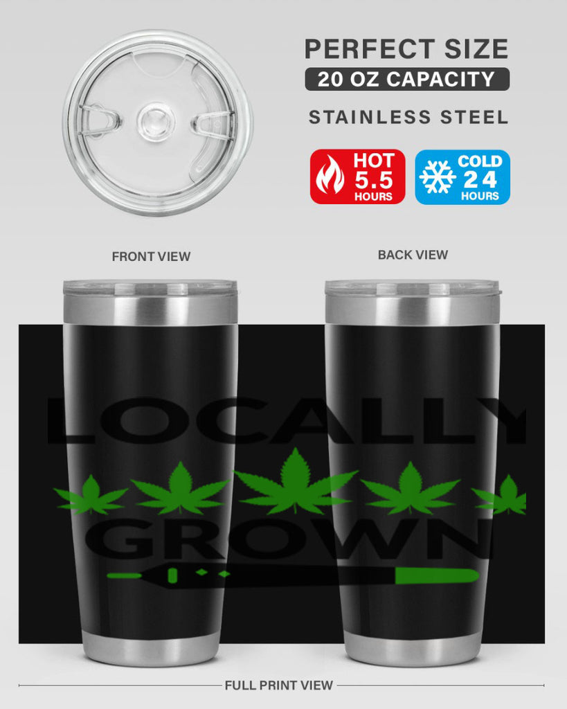 locally grown weed 185#- marijuana- Tumbler