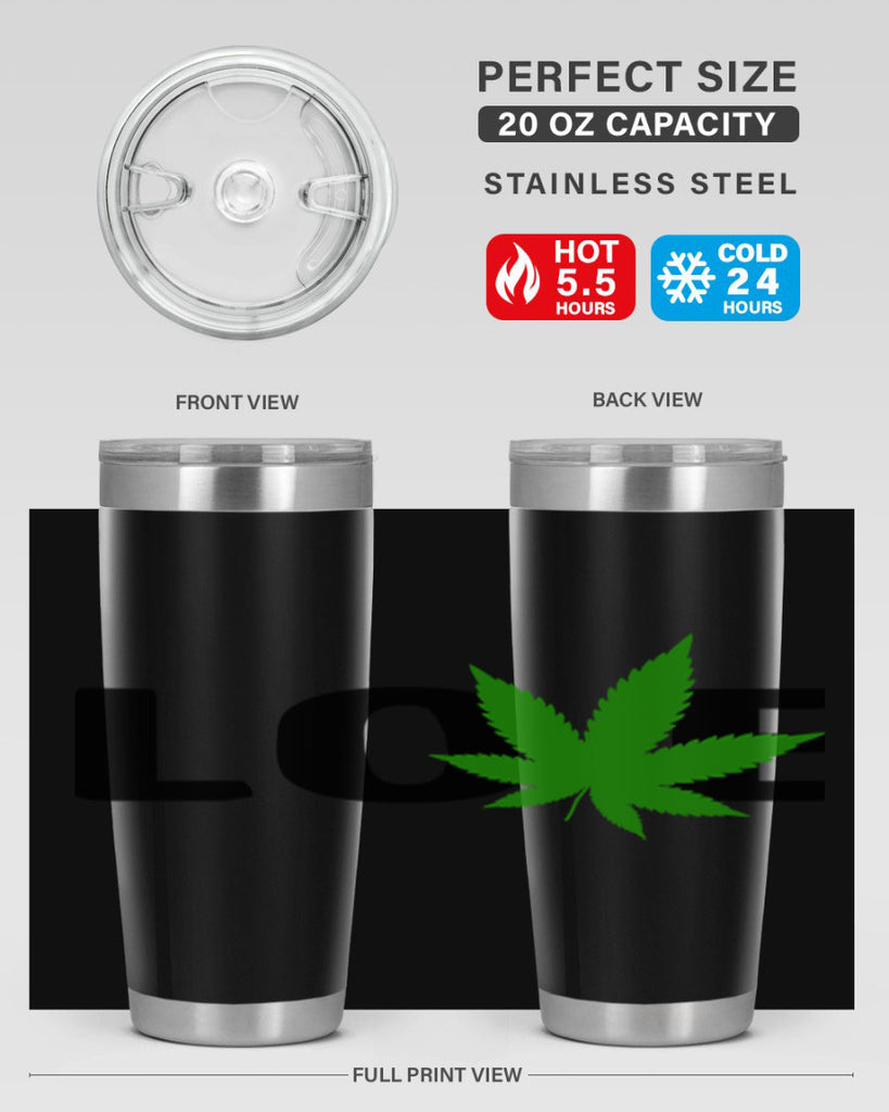 love cannabis 190#- marijuana- Tumbler