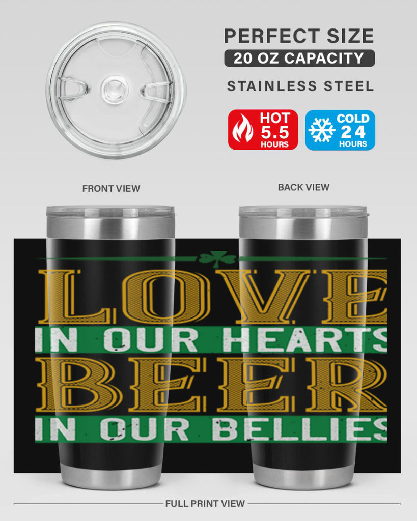 love in our hearts beer in our bellies Style 120#- St Patricks Day- Tumbler