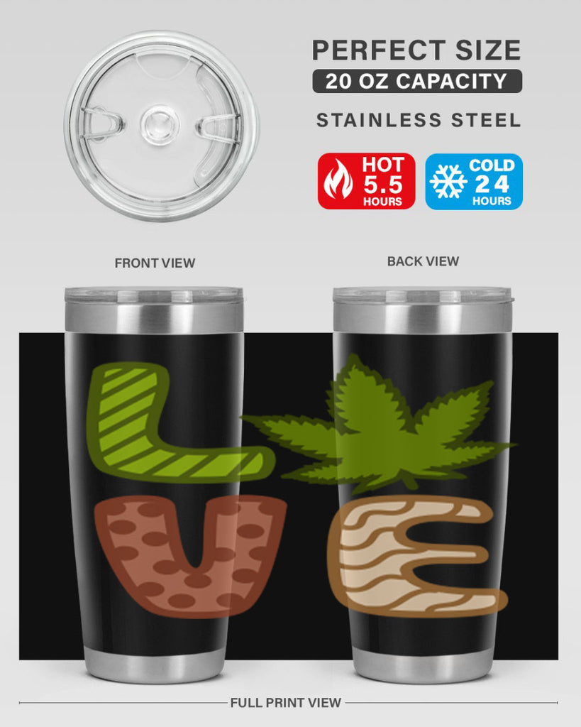 love weed 193#- marijuana- Tumbler