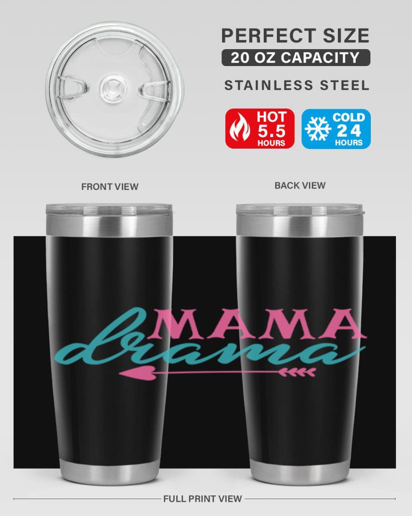 mama drama 326#- mom- Tumbler