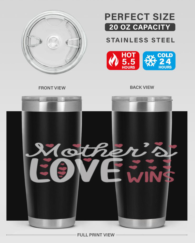 mother’s love wins 91#- mom- Tumbler