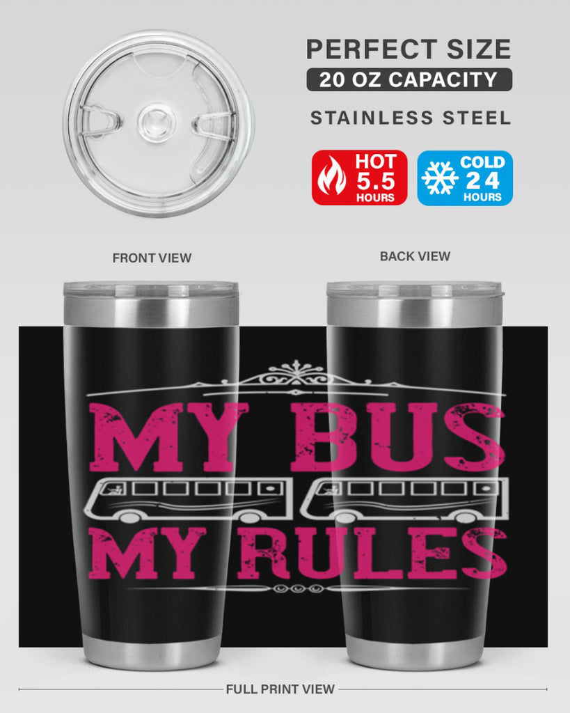 my bus my rules Style 20#- bus driver- tumbler