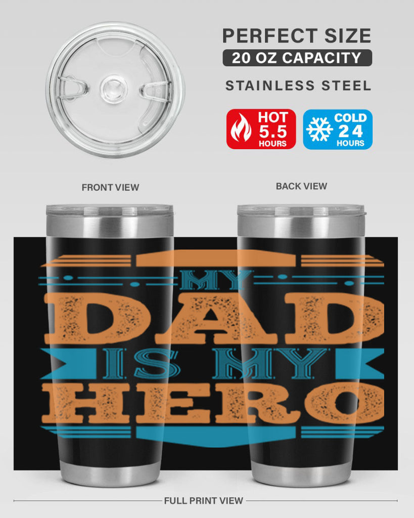 my dad is my hero 183#- fathers day- Tumbler