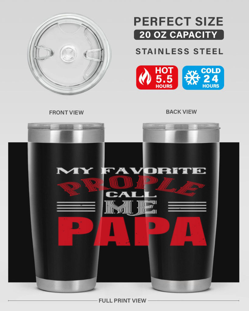 my favorite prople call me papa 27#- grandpa - papa- Tumbler