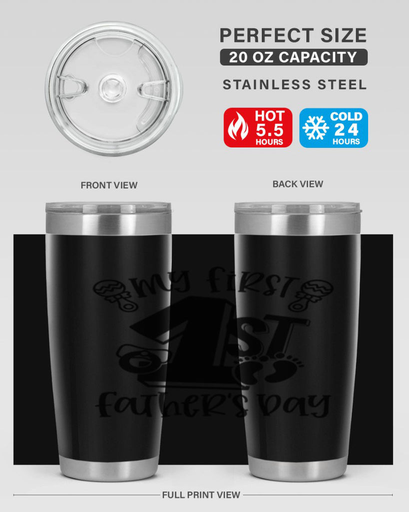 my first fathers day 26#- fathers day- Tumbler