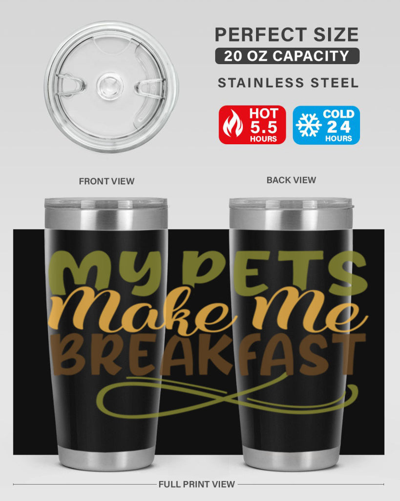 my pets make me breakfast 3#- farming and gardening- Tumbler