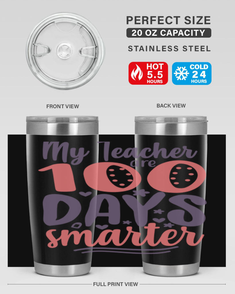 my teacher are 100 days smarter 15#- 100 days of school- Tumbler