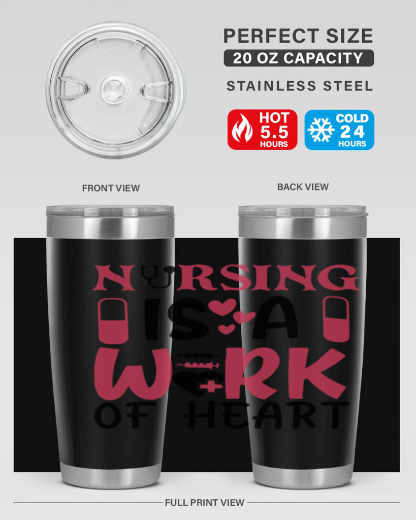 nursing is a work of heart Style 359#- nurse- tumbler